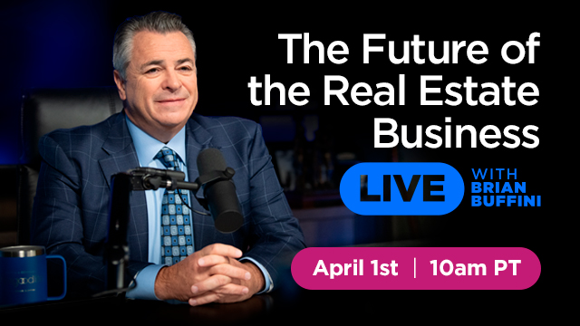 Facebook Live: The Future of the Real Estate Business | Live with Brian Buffini - April 1st | 10am PT