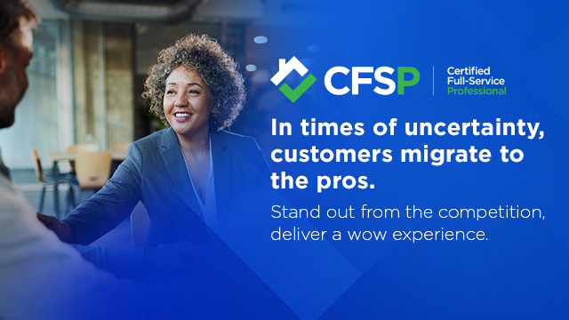 CFSP | Certified Full-Service Professional - In times of uncertainty, customers migrate to the pros. - Stand out from the competition, deliver a wow experience.