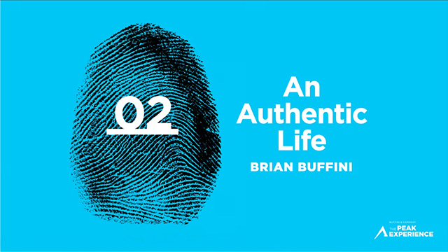 Session 2: An Authentic Life - Brian Buffini - The Peak Experience 2025
