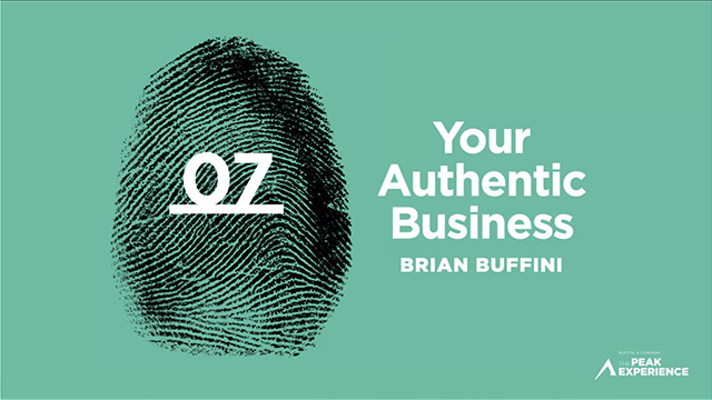 Session 7: Your Authentic Business - Brian Buffini - The Peak Experience 2025