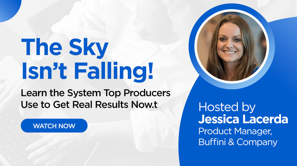 The Sky Isn't Falling - Learn the Systems Top Producers Use to Get Real Results Now. | Watch Now | July 2025 RM PRO Webinar | Buffini & Company