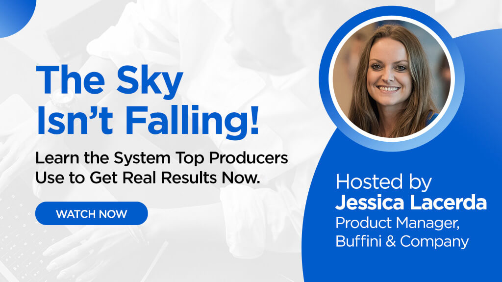 The Sky Isn't Falling! Learn the System Top Producers Use to Get Real Results Now. | Watch Now