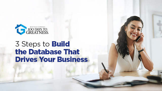 100 Days to Greatness® | 3 Steps to Build the Database That Drives Your Business