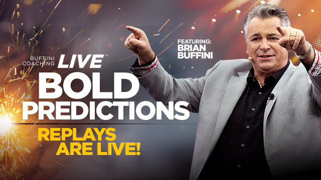 Buffini Coaching LIVE™ | Bold Predictions | Replays are Live! | Featuring: Brian Buffini