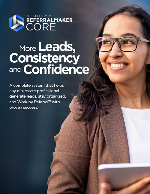 Buffini & Company ReferralMaker® CORE | More Leads, Consistency and Confidence
