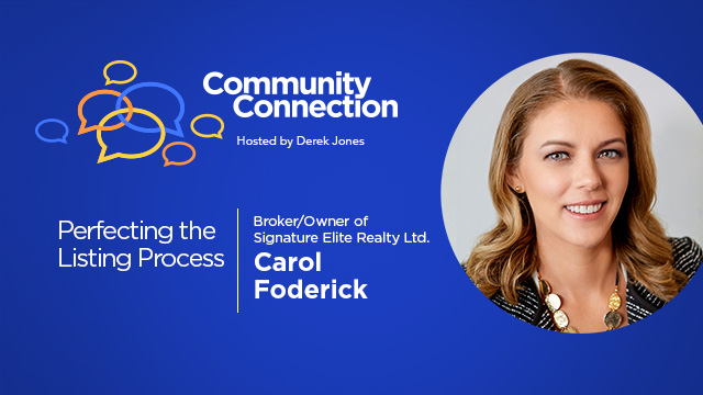 Community Connection, Hosted by Derek Jones | Perfecting the Listiong Process | Carol Foderick, Broker/Owner of Signature Elite Realty Ltd. | Buffini & Company