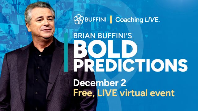 Buffini | Coaching LIVE™ - Brian Buffini's Bold Predictions | December 2, 2026 | Free, LIVE virtual event